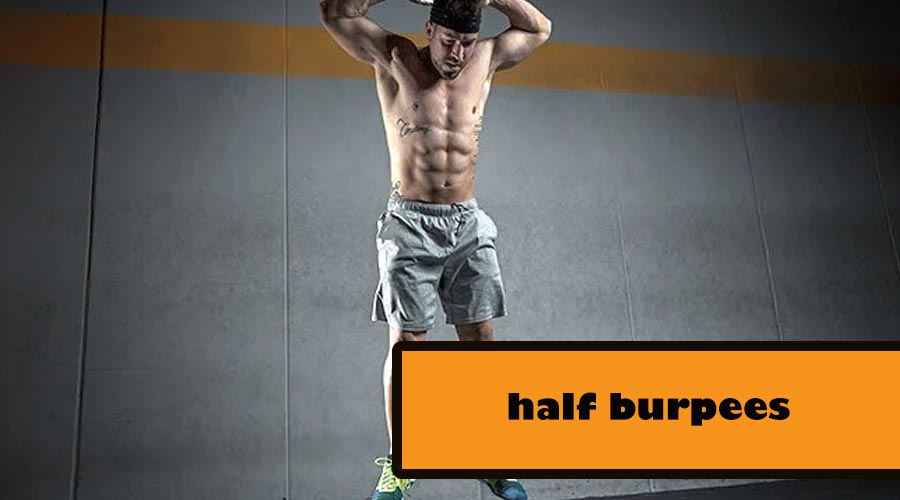 half burpees